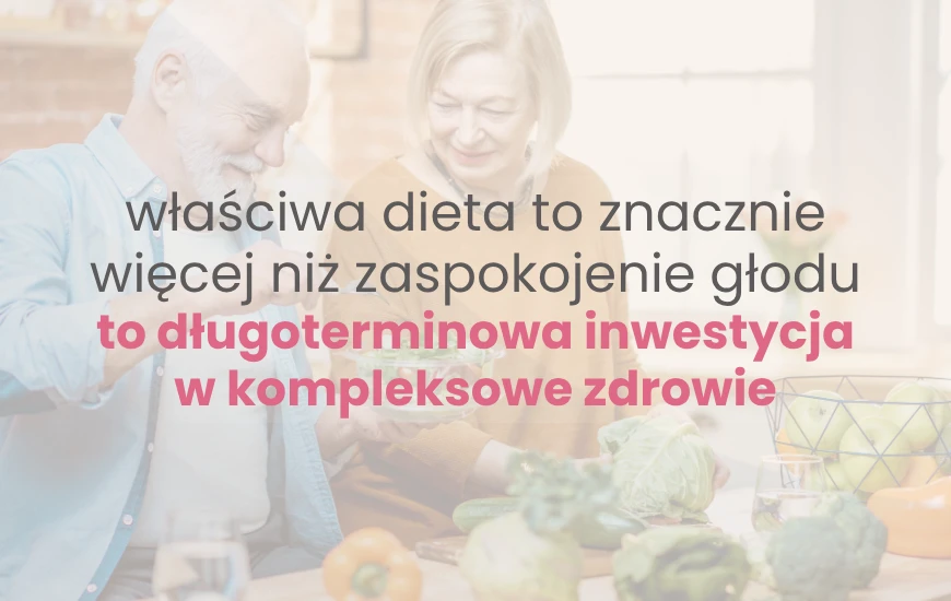 wlasciwa_dieta_to_znacznie_wiecej_niz_zaspokojenie_glodu_nutrego