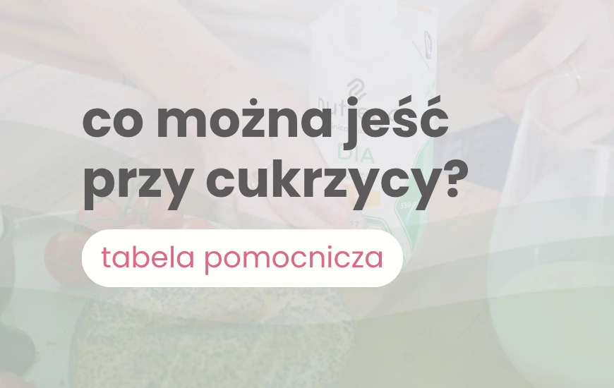  co_mozna_jesc_przy_cukrzycy