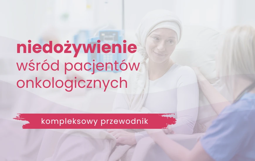  niedozywienie_wsrod_pacjentow_onkologicznych_nutrego