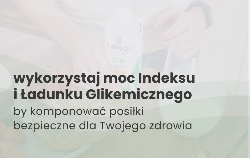  wykorzystaj_moc_Indeksu_i_Ladunku_Glikemicznego_nutrego