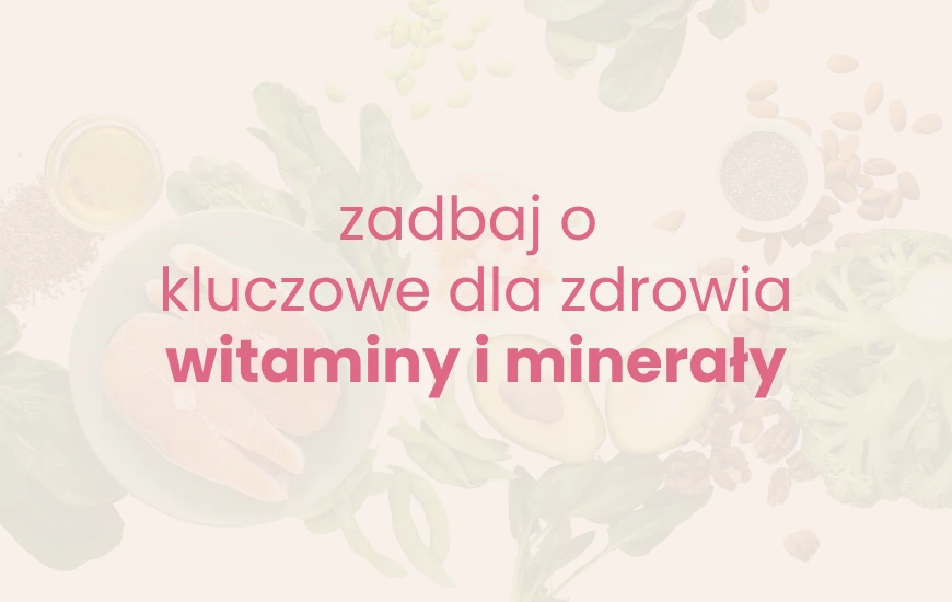  zadbaj_o__kluczowe_dla_zdrowia_witaminy_i_mineraly_nutrego