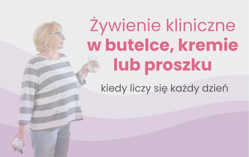  Zywienie_kliniczne_w_butelce__kremie_lub_proszku_nutrego