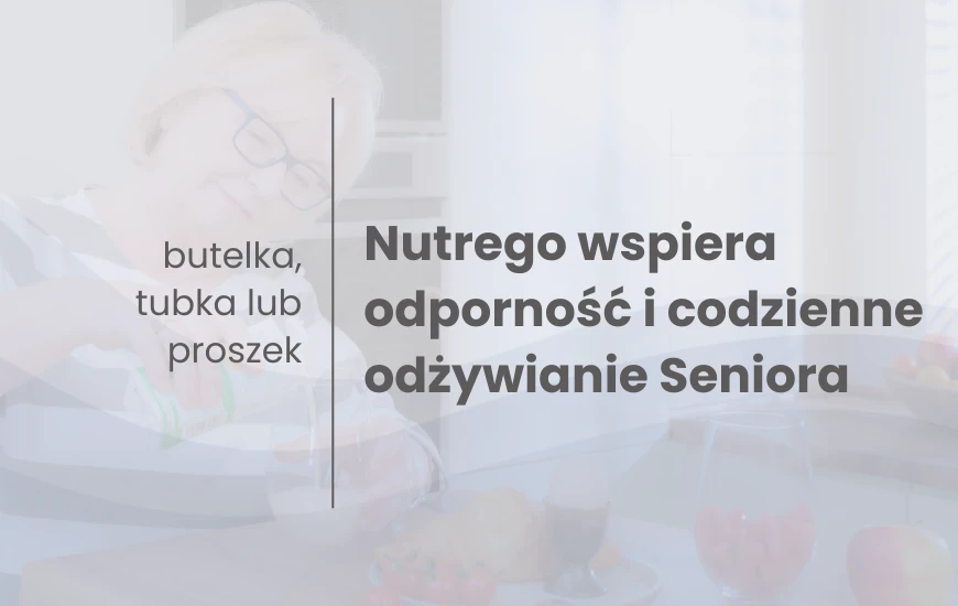  Nutrego_wspiera_odpornosc_i_codzienne_odzywianie_Seniora_nutrego
