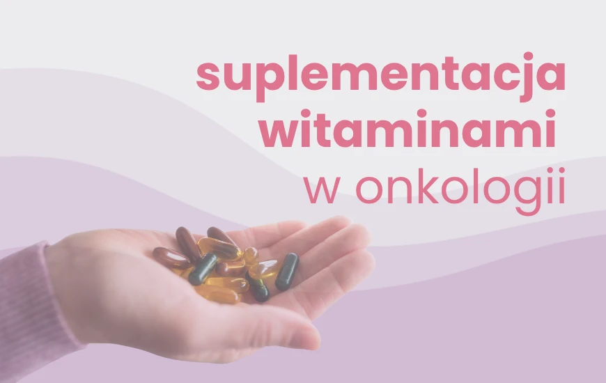  suplementacja_witaminami__w_onkologii
