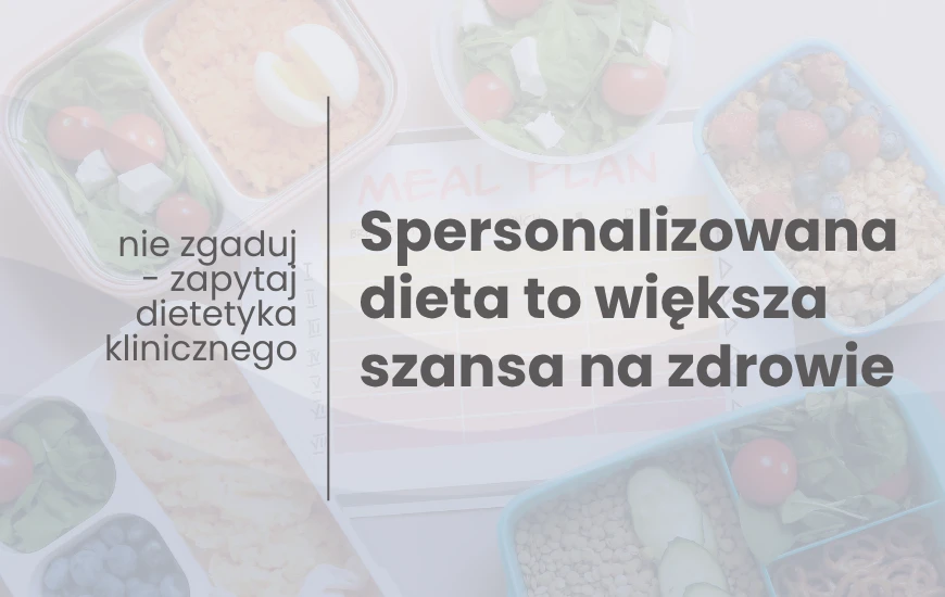  Spersonalizowana_dieta_to_wieksza_szansa_na_zdrowie