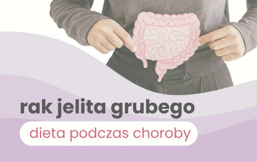 Rak jelita grubego - dieta