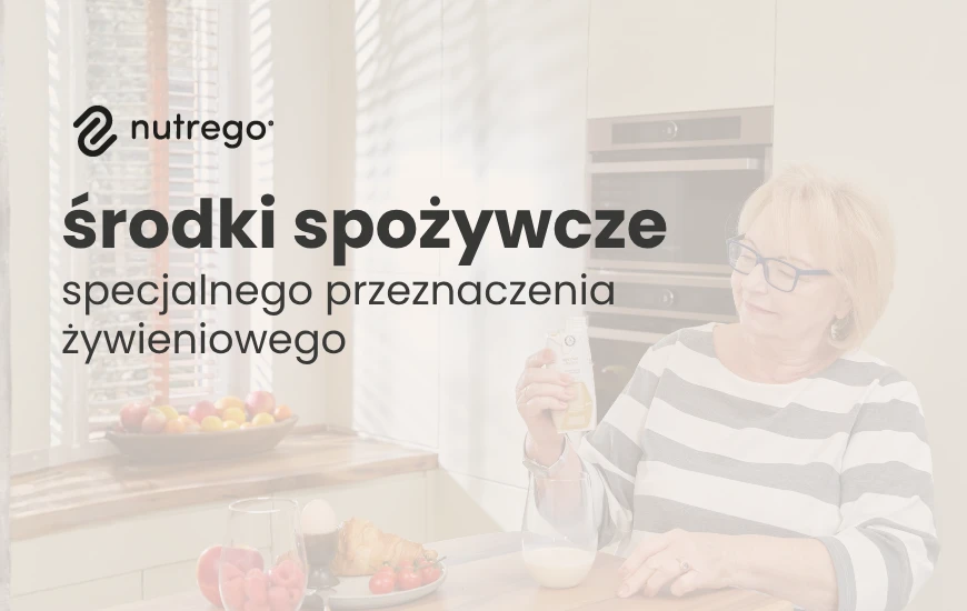 Środki spożywcze specjalnego przeznaczenia żywieniowego