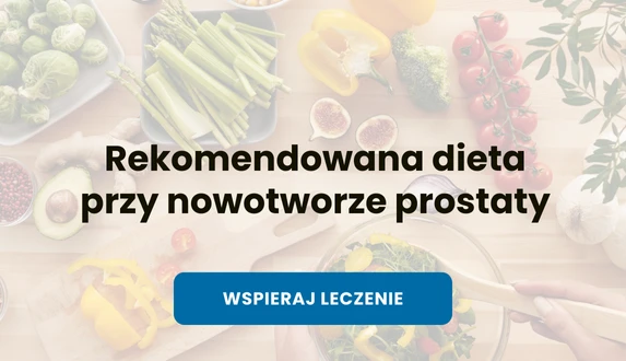 Rekomendowana dieta przy nowotworze prostaty